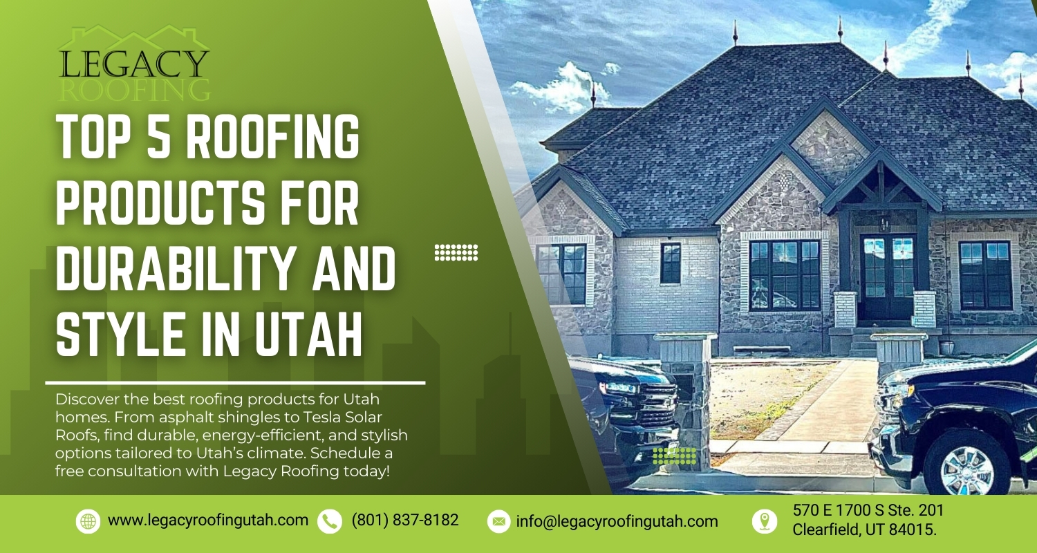 Best roofing products Utah