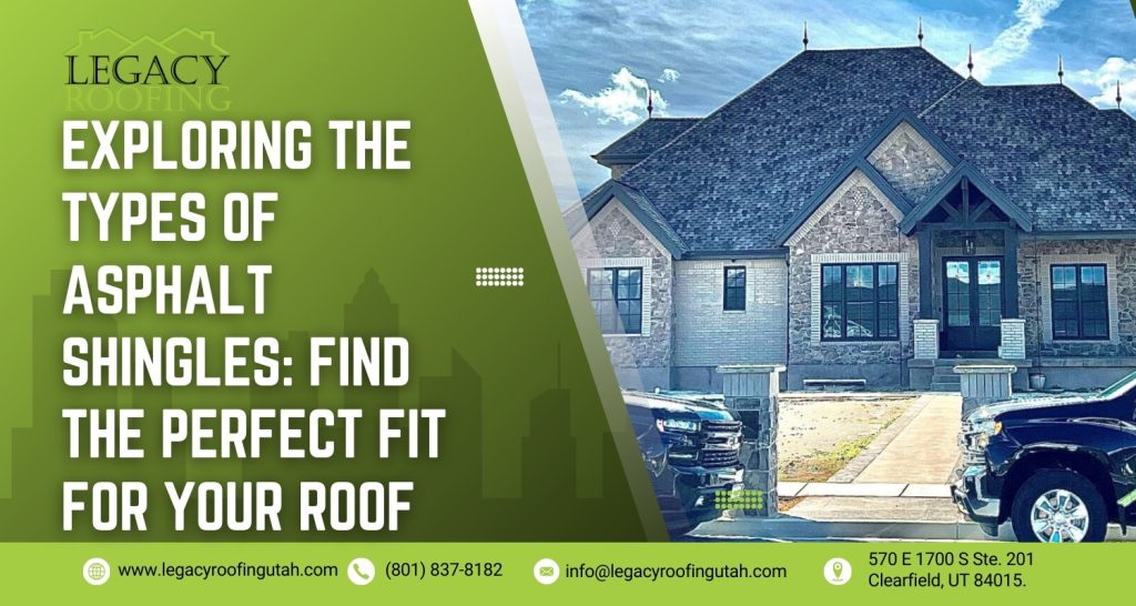 Types of Asphalt Shingles